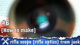 How to make a rifle scope