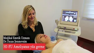 HI FU Uygulaması ile Ameliyatsız Yüz Germe