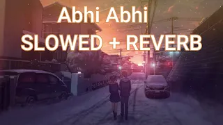 Abhi Abhi |KK|(SLOWED + REVERB)#LOFIADDA #SunnyLeone, #RandeepHooda, #ArunnodaySingh