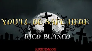 You'll Be Safe Here - Rico Blanco #lyrics #ricoblanco