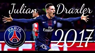 Julian Draxler ● PSG 2017 Skills _Goals || 1080 HD