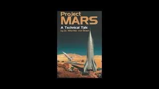 Project Mars A Technical Tale by Wernher von Braun 1 of 2