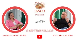 Mira Mira Tango Podcast #06 cu Claudiu Grosaru