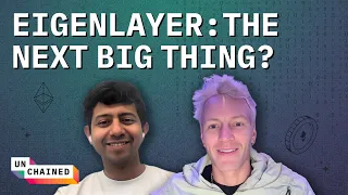 Why EigenLayer May Be the Most Innovative New Ecosystem Since Ethereum - Ep. 618