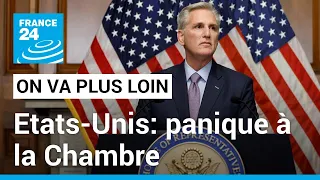 États-Unis : panique à la Chambre • FRANCE 24