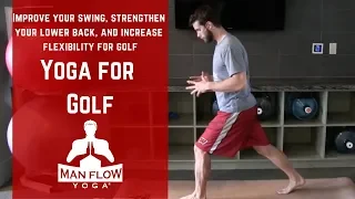 Yoga for Golf | Improve Your Swing, Strengthen Your Lower Back, and Increase Flexibility for Golf!