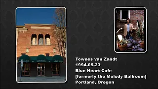 Townes Van Zandt 1994 05 23 Blue Heart Cafe Portland Oregon