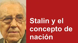 Gustavo Bueno - Stalin y el concepto de nación - fragmentos