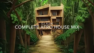 Complete Afro House Mix - DJ Alek