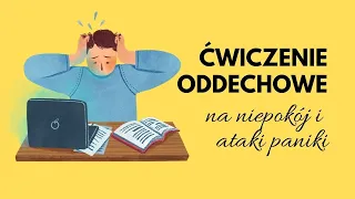 Ćwiczenie oddechowe na niepokój i ataki paniki. RELAKSACJA. Na stres i lęk