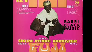 Alhaji Sikiru Ayinde Barrister and his Fuji Group - Vol. 6 (Ori Mi Ewo Ninse)