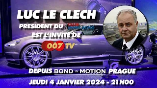 JAMES BOND 007 : OUVERTURE 2024 - LUC LE CLECH - CLUB JAMES BOND FRANCE  - BOND IN MOTION PRAGUE