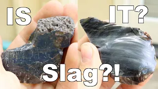 Is it slag? How to tell the difference between obsidian and slag glass.