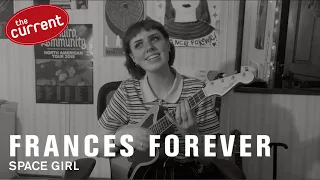 Frances Forever - Space Girl (live performance)