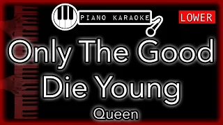 No One But You (Only The Good Die Young) (LOWER -3) - Queen - Piano Karaoke Instrumental