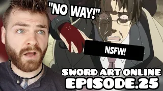 THIS MAN IS AWFUL??!! | Sword Art Online | Episode 25 | New Anime Fan | REACTION!