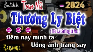 Thương Ly Biệt | Karaoke Tone Nữ Chu Thúy Quỳnh 2024 hát Là chỉ có sướng . .