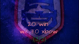 20 Win Challenge w/ 3.0 Xbow (Part 2/2)