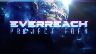 Новый трейлер игры Everreach: Project Eden!