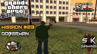 Grand Theft Auto San Andreas - Walkthrough - Mission #23 Doberman  HD || gta san andreas doberman