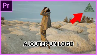 Comment ajouter un logo sur vos vidéos sur Premiere Pro - Tutoriel Rapide et Facile