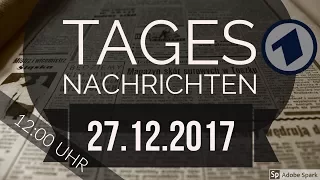 Nachrichten des Tages |"Bundesagentur fordert Einwanderungsgesetz"| 12:00 Uhr | ARD HD | 27.12.2017