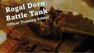 Rogal Dorn Battle Tank || Officer Training School || Astra Militarum Guides