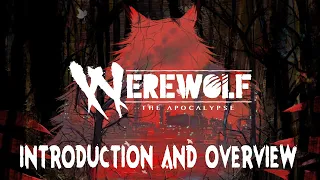 Introduction & Overview || Werewolf: the Apocalypse 5th Edition