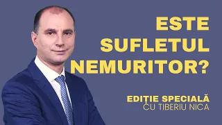 Despre NEMURIREA SUFLETULUI | Pasaje dificile din Biblie | Editia Speciala - Tiberiu Nica