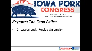 2022 Iowa Pork Congress — Keynote: The Food Police