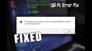 FIXED: The Application Was Unable to Start Correctly 0xc00007b (Any Games or Apps) | PC Error Fix