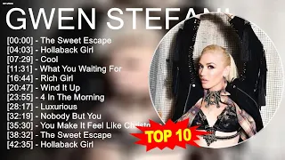 g.w.e.n s.t.e.f.a.n.i Greatest Hits ~ Top 100 Artists To Listen in 2022 & 2023