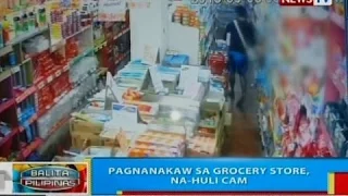 BP: Pagnanakaw sa grocery store, na-huli cam