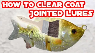 How to easily clearcoat a jointed lure