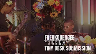 Freakquencee "Running" Tiny Desk 2021 Submission