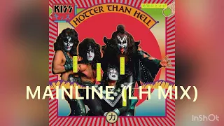 KISS - Hotter Than Hell - 08 Mainline (LH Mix)