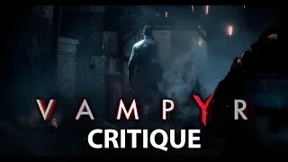 Vampyr Critique