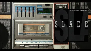 Slade - We Won't Give In (Official Visualizer)