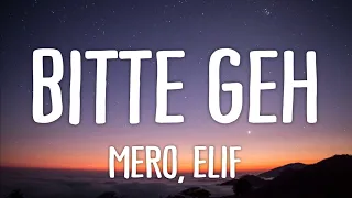 Mero feat. Elif - Bitte geh (Lyrics)