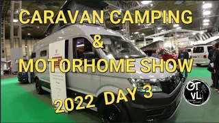 NEC CARAVAN CAMPING & MOTORHOME SHOW 2022 DAY 3