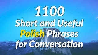 1100 Short and Useful Polish Phrases for Conversation