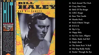 Bill Haley & His Comets - Greatest Hits (FULL ALBUM - BEST OF ROCK AND ROLL)