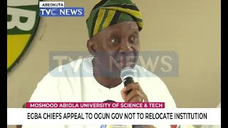 Egba chiefs appeal to Ogun governor not to relocate MAUSTECH