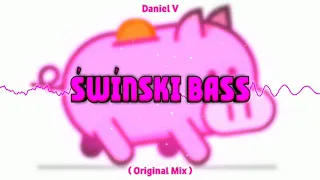 Daniel V - Świński bass ( Original Mix )