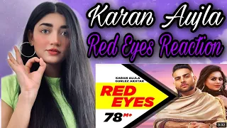 Red Eyes | Karan Aujla Ft Gurlej Akhtar | Proof | Jeona & Jogi | Susmitaxetri Reaction