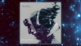 Yenisei - Reflections [Album] (2021)