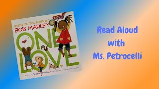 One Love Read Aloud with Ms. Petrocelli