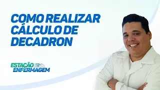 Como realizar cálculo de decadron