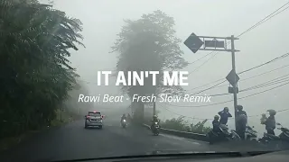 It Ain't Me Rawi Beat - Fresh Remix