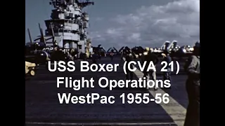 USS BOXER (CVA 21) Flight Operations WestPac Cruise 1955-56